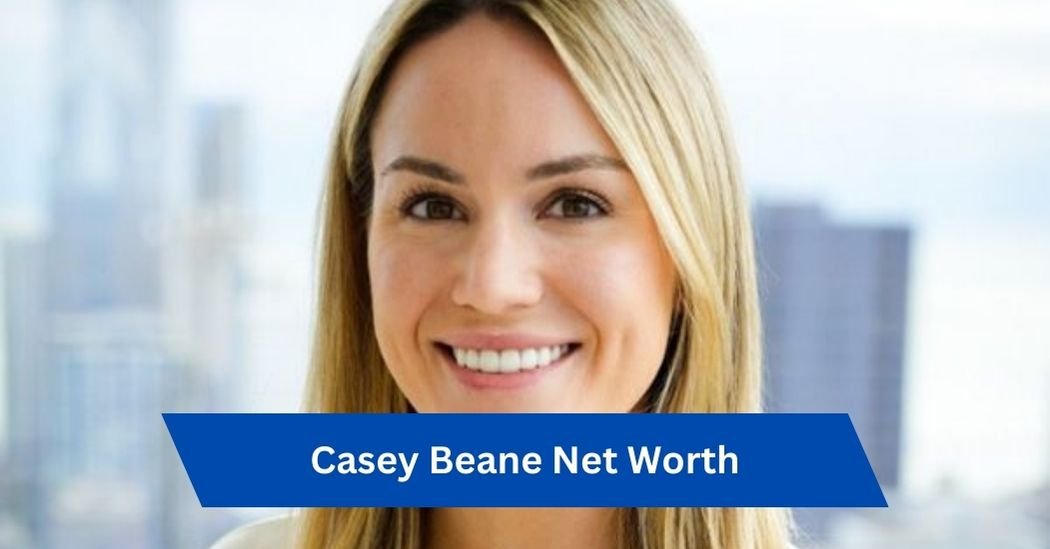 Casey Beane Net Worth